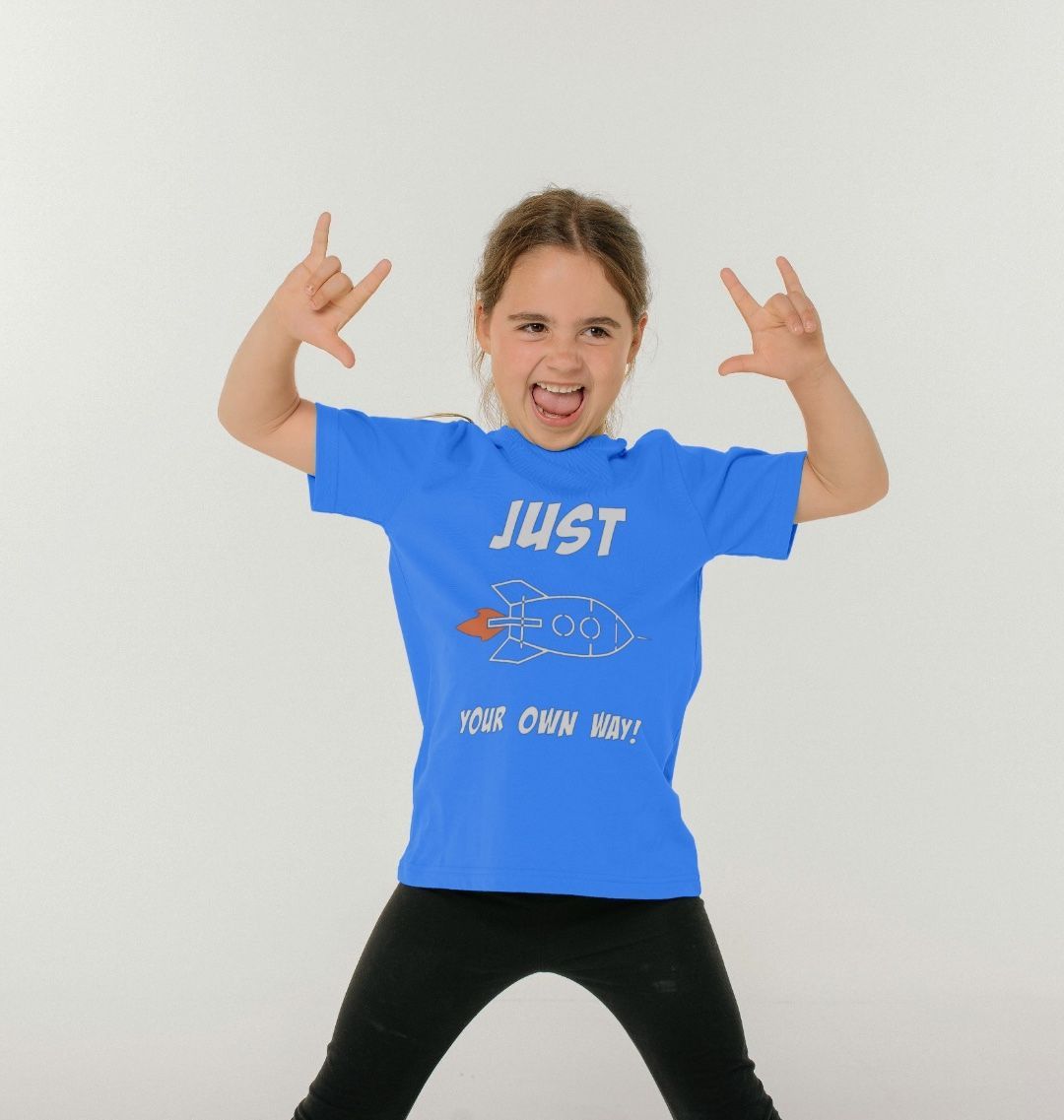 JUST ROCKET YOUR OWN WAY CHILDREN'S T-SHIRT - WHITE LETTERING