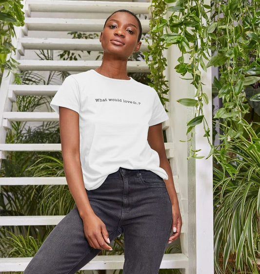 WHAT WOULD LOVE DO? CREW NECK T-SHIRT - BLACK LETTERING