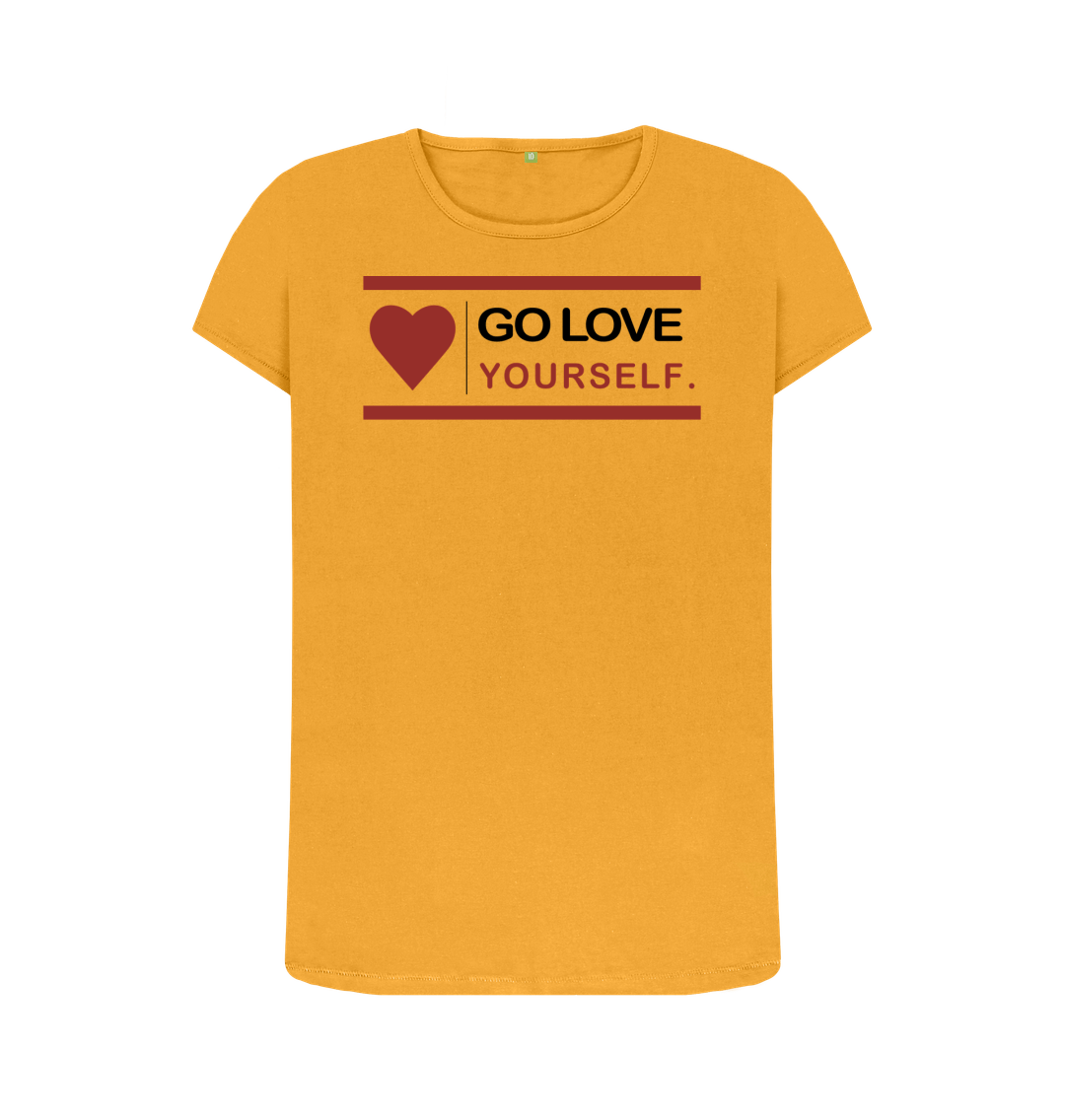 Mustard GO LOVE YOURSELF WOMENS CREW NECK T-SHIRT